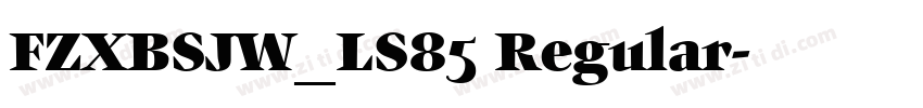 FZXBSJW_LS85 Regular字体转换